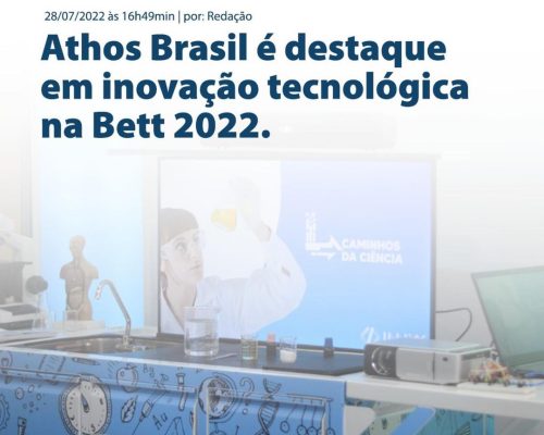 Athos Brasil é destaque em inovação tecnológica na Bett 2022